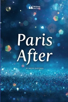Naiya Shefman, Written Out Loud - Paris After, Häftad