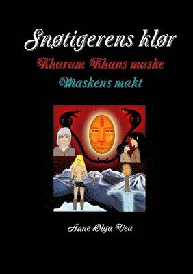 bokomslag Snotigerens klor Kharam Khans maske Maskens makt