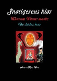 bokomslag Snotigerens klor Kharam Khans maske De dodes har