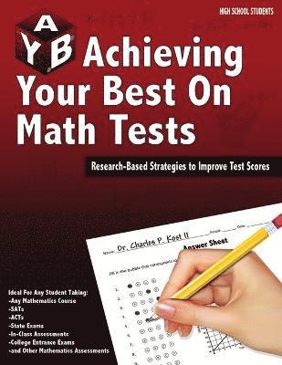 Achieving Your Best on Math Tests 1