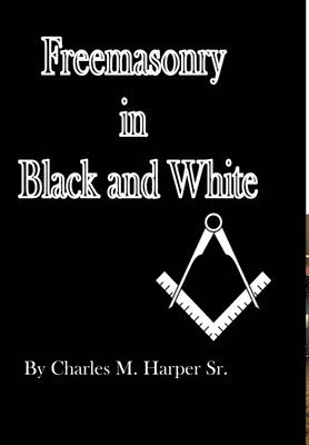Freemasonry in Black and White 1