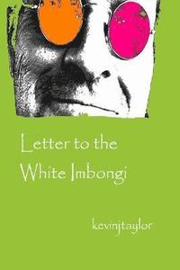 bokomslag Letter to the White Imbongi