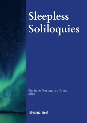 Tatyanna West - Sleepless Soliloquies, Häftad
