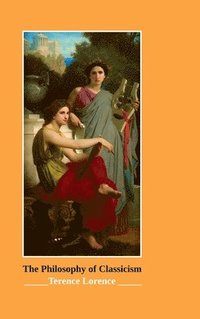 bokomslag Philosophy of Classicism