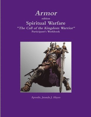 Armor - Participant's Workbook to Spiritual Warfare 1