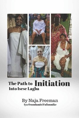 The Path to Initiation Into Isese Lagba 1