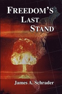 bokomslag Freedom's Last Stand