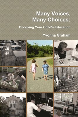 bokomslag Many Voices, Many Choices: Choosing Your Child's Education
