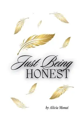 Alicia Young - Just Being Honest, Häftad. Tillgänglighet: Lägg i varukorg