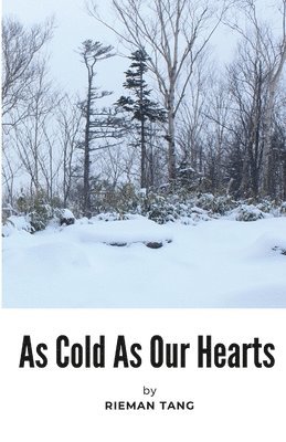 As Cold As Our Hearts 1