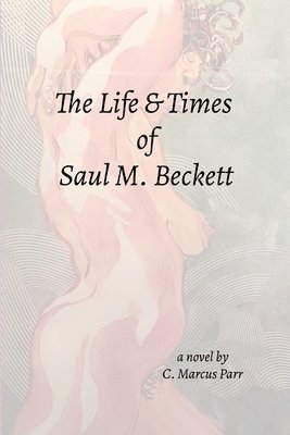 bokomslag Life & Times Saul M. Beckett