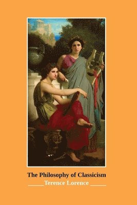bokomslag Philosophy of Classicism