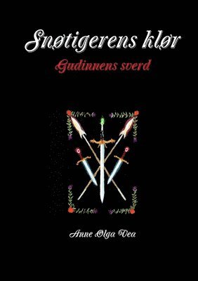Anne Olga Vea - Snotigerens klor Gudinnens sverd, Häftad