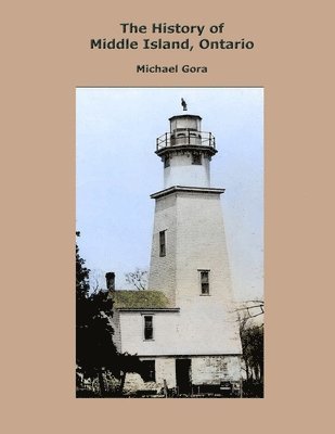 bokomslag History of Middle Island, Ontario