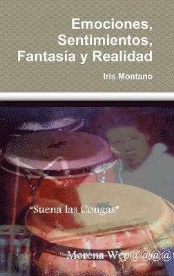 Emociones, Sentimientos, Fantasia y Realidad 1