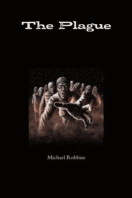 Michael Robbins - Plague, Häftad