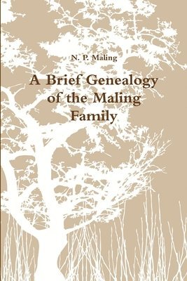bokomslag Brief Genealogy of the Maling Family