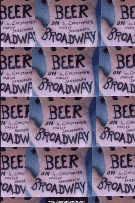 Beer On Broadway 1