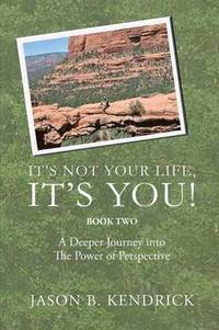 bokomslag It's Not Your Life, It's You Book Two