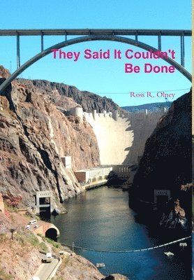 They Said it Couldn't be Done