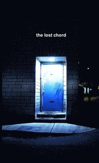 bokomslag The Lost Chord