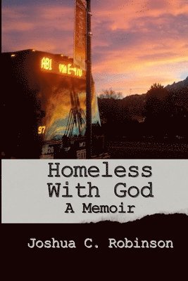 bokomslag Homeless With God