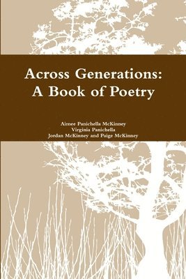 bokomslag Across Generations: A Book of Poetry