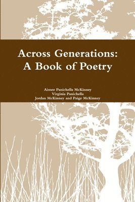 Across Generations: A Book of Poetry 1