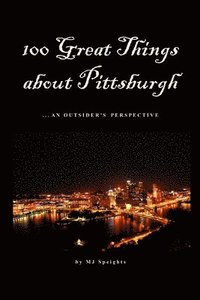 bokomslag 100 Great Things About Pittsburgh