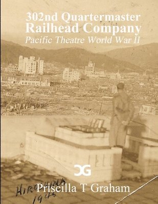 302nd Quartermaster Railhead Company 1