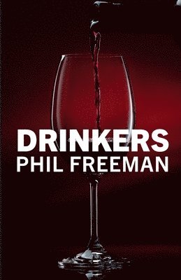 Phil Freeman - Drinkers, Häftad