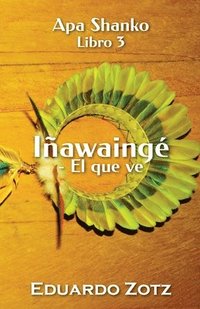 bokomslag Iawaing - El que ve