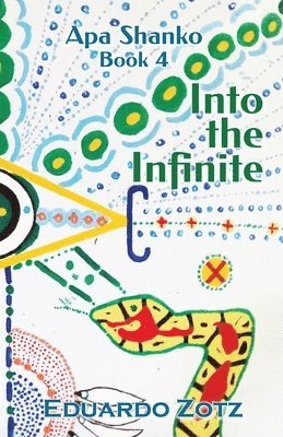 Eduardo Zotz - Into the Infinite, Häftad