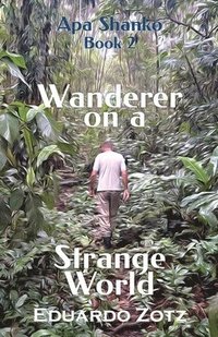 bokomslag Wanderer on a Strange World