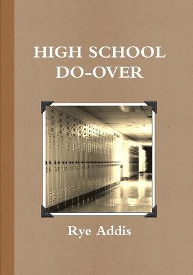 High School Do-Over 1