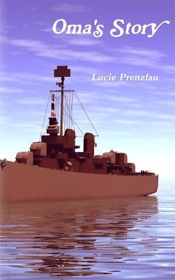 Lucie Prenzlau - Oma's Story, Inbunden