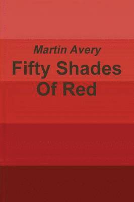 Fifty Shades Of Red 1
