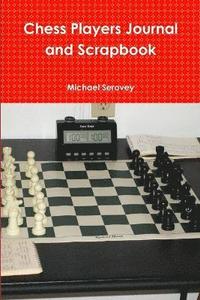 bokomslag Chess Players Journal and Scrapbook