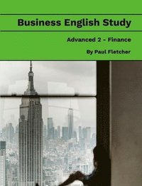 bokomslag Business English Study - Advanced 2 - Finance