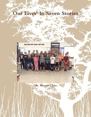 Our Lives' In Seven Stories 1