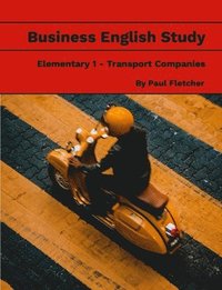 bokomslag Business English Study - Elementary 1 - Transport Companies