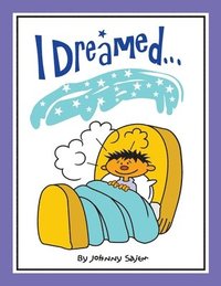 bokomslag I Dreamed...