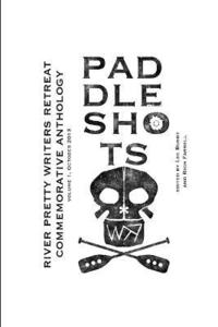 bokomslag Paddle Shots: A River Pretty Anthology