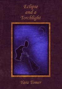 bokomslag Eclipse and a Torchlight