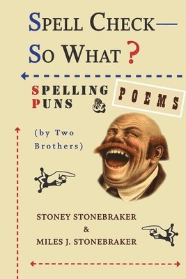 bokomslag Spell Check-So What? Spelling Puns and Poems by Two Brothers