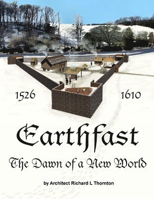 bokomslag Earthfast, the Dawn of a New World