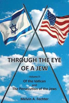 bokomslag Through the Eye of a Jew - Volume II