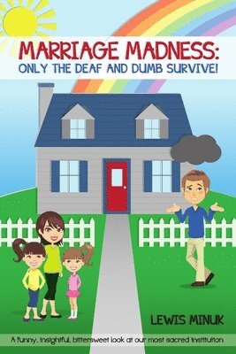 Marriage Madness: Only the Deaf and Dumb Survive! 1