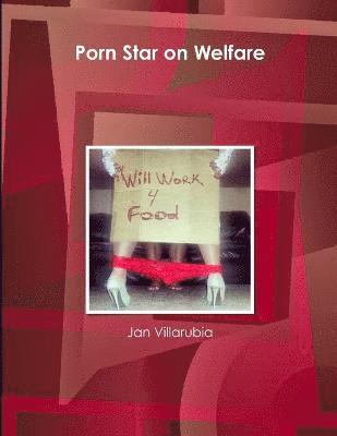 Porn Star on Welfare 1
