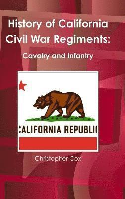 History of California Civil War Regiments 1